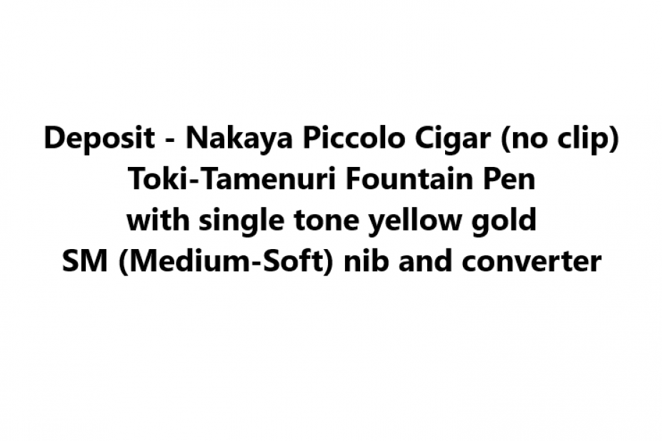 Deposit Payment for Liao Xiangwei (Piccolo Cigar Toki-Tamenuri)